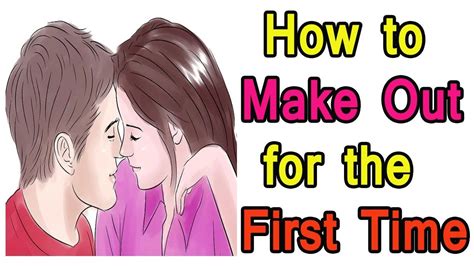 how to make out dating advice